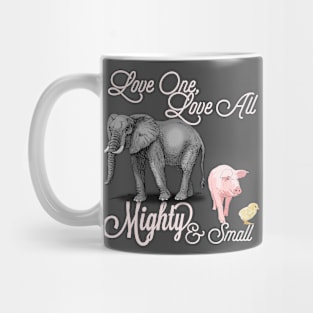 Love One, Love All: Mighty And Small Mug